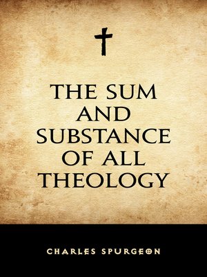 cover image of The Sum and Substance of All Theology